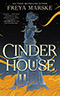 Cinder House